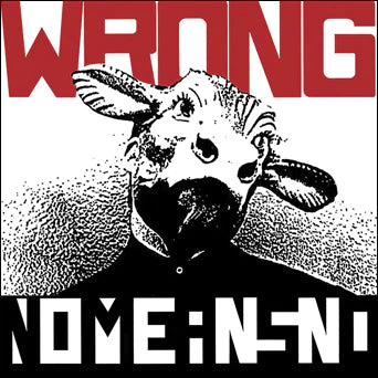 PRE-ORDER: NOMEANSNO 'Wrong' LP