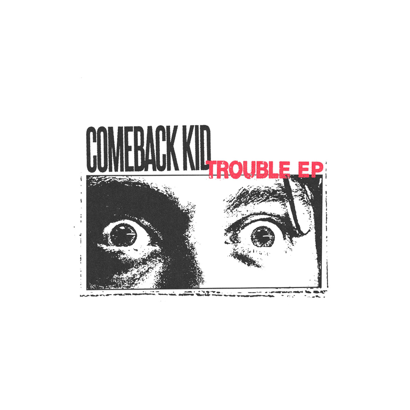 PRE-ORDER: COMEBACK KID 'Trouble' 12" / COLORED EDITION!
