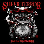 PRE-ORDER: SHEER TERROR 'Just Can't Hate Enough' LP / COLORED EDITION!