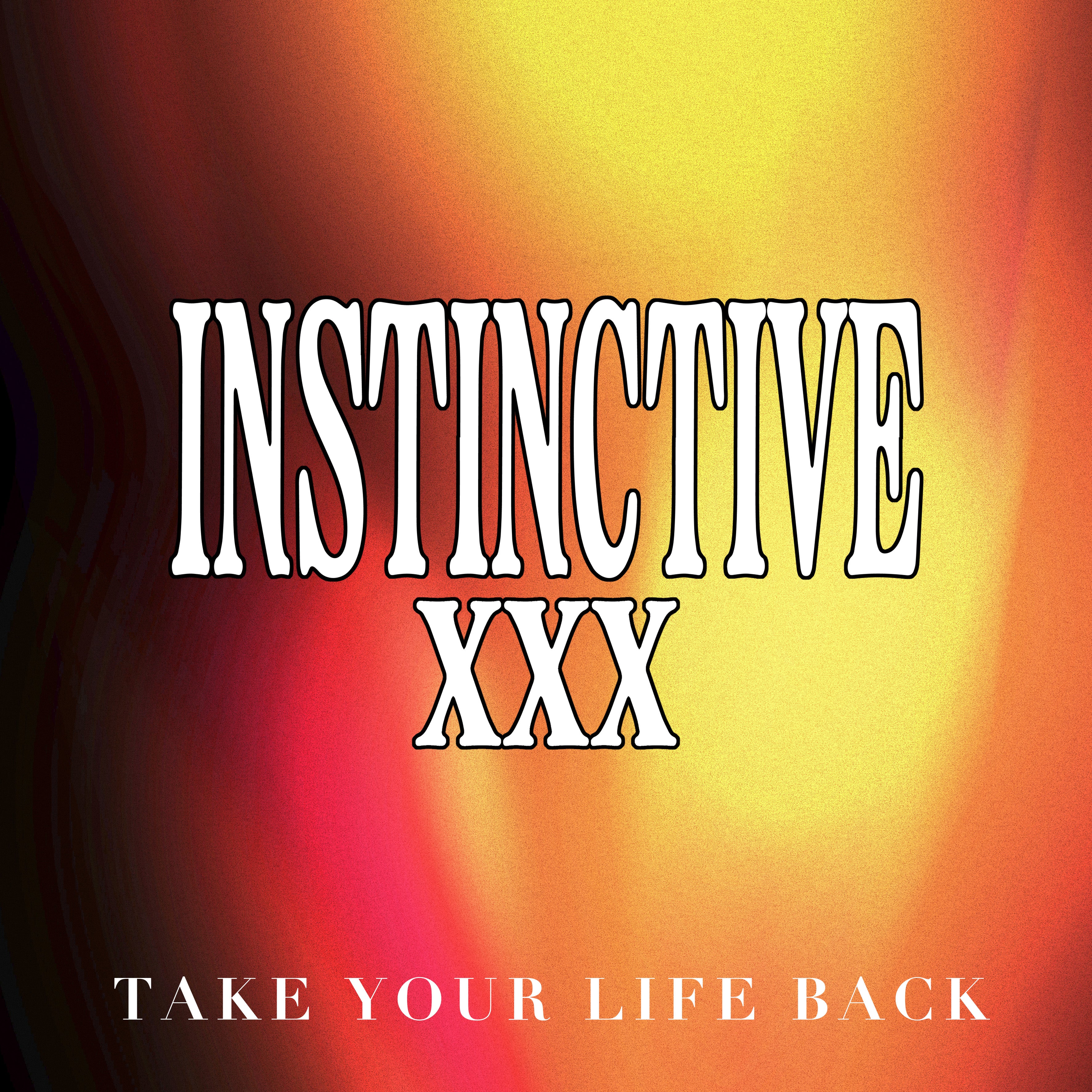 PRE-ORDER: XINSTINCTIVEX 'Take Your Life Back' 12" / TRANSPARENT RED EDITION!