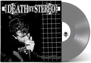 PRE-ORDER: DEATH BY STEREO 'If Looks Could Kill I'd Watch You Die' LP / SILVER EDITION!