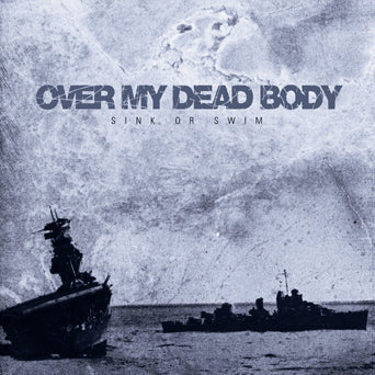 OVER MY DEAD BODY 'Sink Or Swim' LP / PURPLE EDITION!