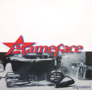 GAMEEFACE 'Cupcakes' LP