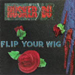 HÜSKER DÜ 'Flip Your Wig' LP