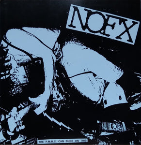 NOFX 'The P.M.R.C. Can Suck On This' 7"