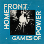 HOME FRONT 'Games Of Power' LP