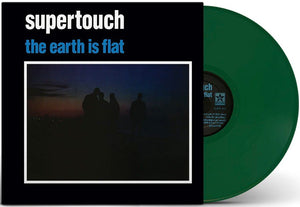 SUPERTOUCH 'The Earth Is Flat' LP / GATEFOLD, OPAQUE GREEN EDITION!