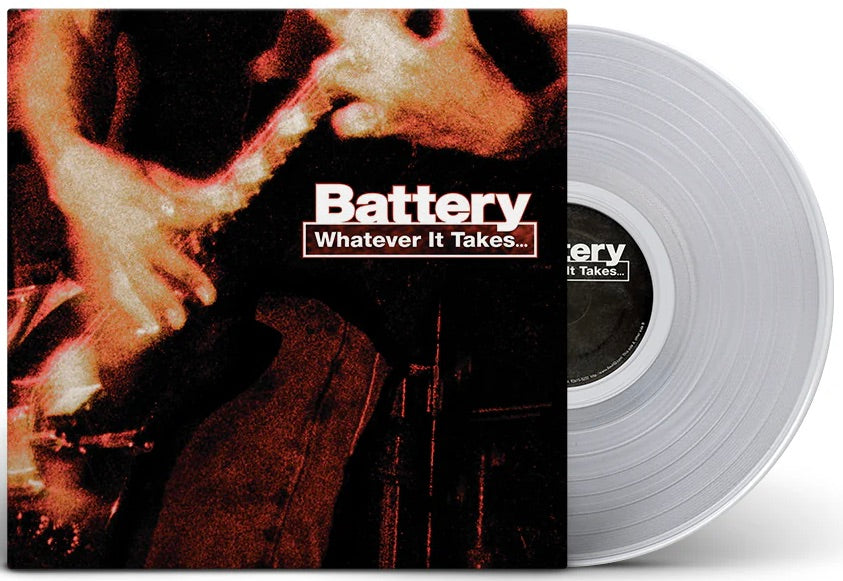 BATTERY 'Whatever It Takes' LP / CLEAR EDITION!