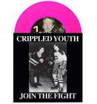 PRE-ORDER: CRIPPLED YOUTH 'Join The Fight' 7" / NEON PINK EDITION!