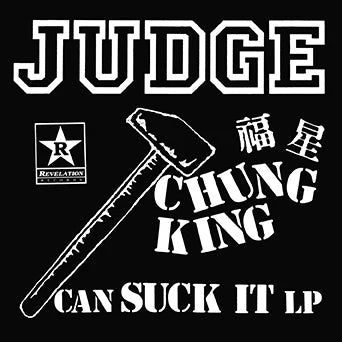 PRE-ORDER: JUDGE 'Chung King Can Suck It' LP / COLORED EDITIONS