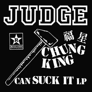 PRE-ORDER: JUDGE 'Chung King Can Suck It' LP / COLORED EDITIONS