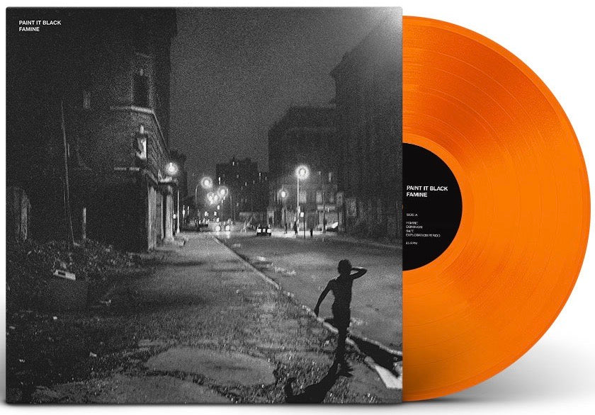 PAINT IT BLACK 'Famine' 12" / ORANGE DEVARISHI RECORDS EXCLUSIVE EDITION