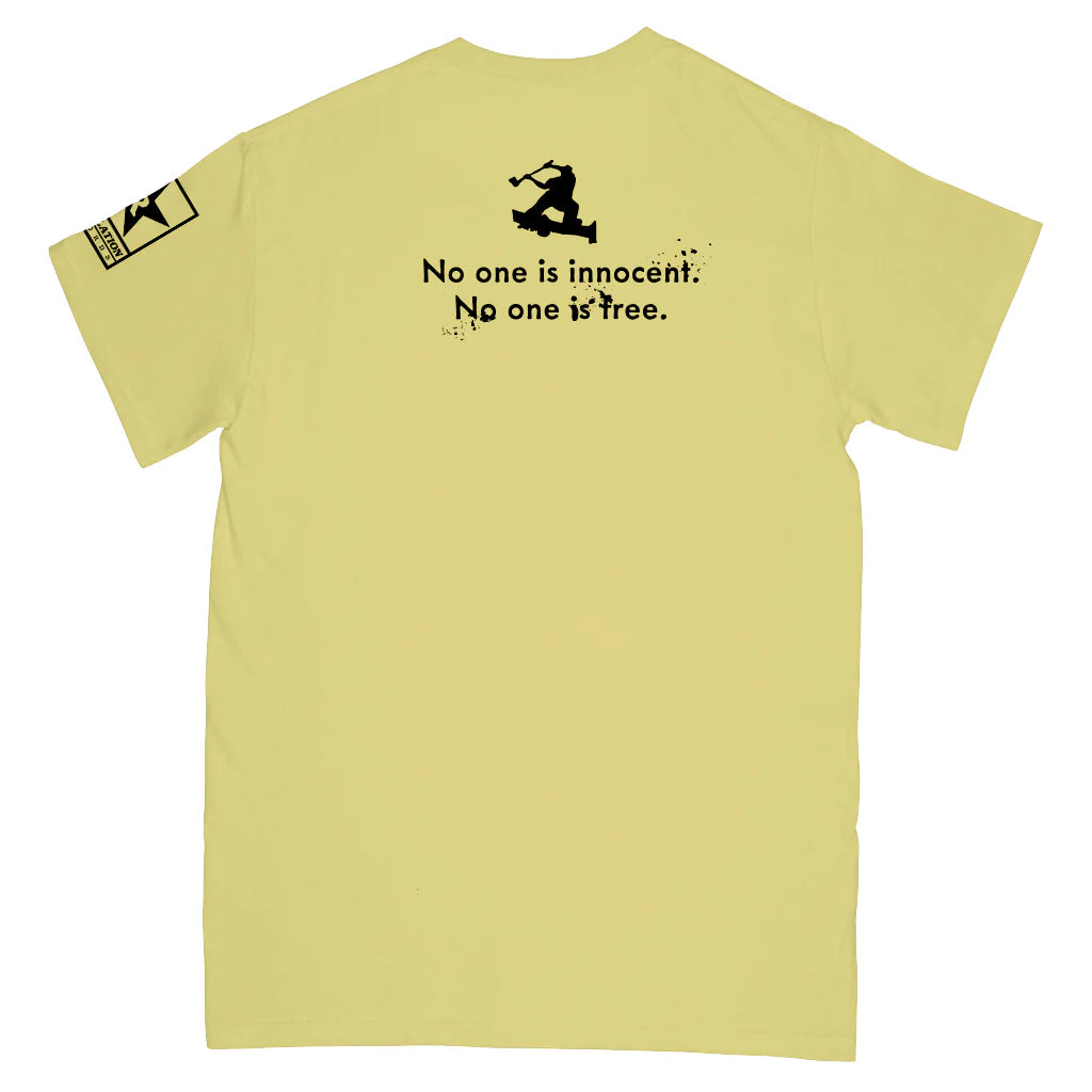 PRE-ORDER: NO ESCAPE 'No One Is innocent. No One Is Free. (Cornsilk)' T-Shirt