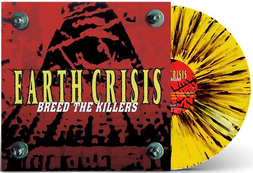 EARTH CRISIS 'Breed The Killers: 25TH Anniversary Edition' LP / YELLOW WITH BLACK SPLATTER EDITION!