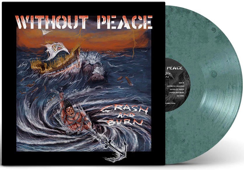 WITHOUT PEACE 'Crash And Burn' LP / COLORED EDITION
