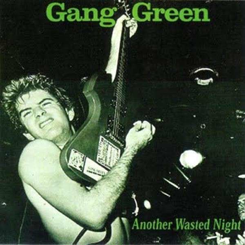 GANG GREEN 'Another Wasted Night' LP / GREEN, BLACK & WHITE SPLATTER EDITION!