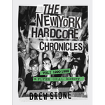 DREW STONE: 'THE NEW YORK HARDCORE CHRONICLES VOL. 2 (1990-1999)' Book