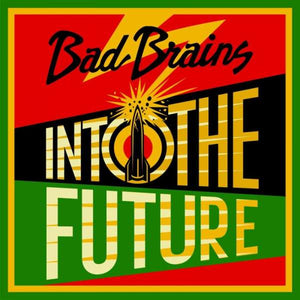 BAD BRAINS 'INTO THE FUTURE' LP / RED, YELLOW & GREEN GATEFOLD!
