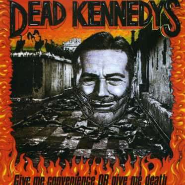 DEAD KENNEDYS 'Give Me Convenience Or Give Me Death' LP / GATEFOLD EDITION