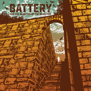 BATTERY 'For The Rejected By The Rejected' LP / GREEN EDITION