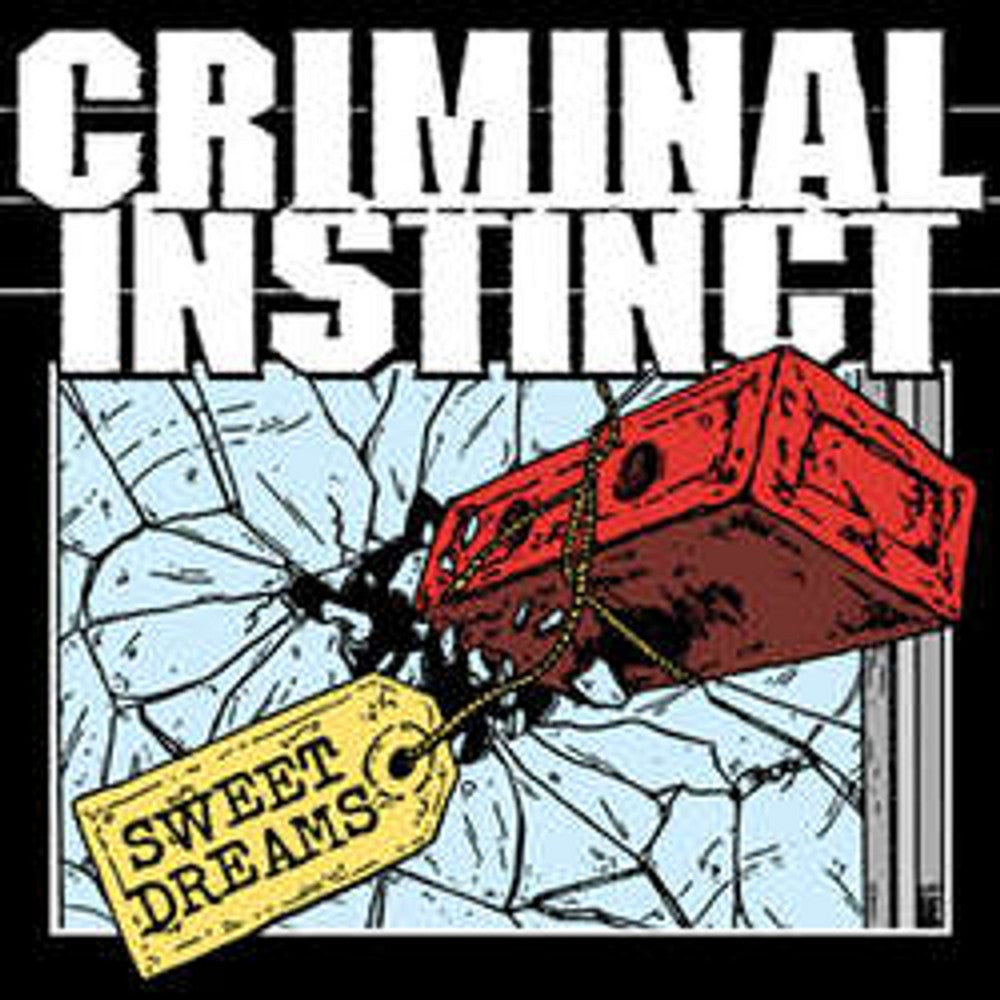 CRIMINAL INSTINCT 'Sweet Dreams' 7" / COLORED EDITION