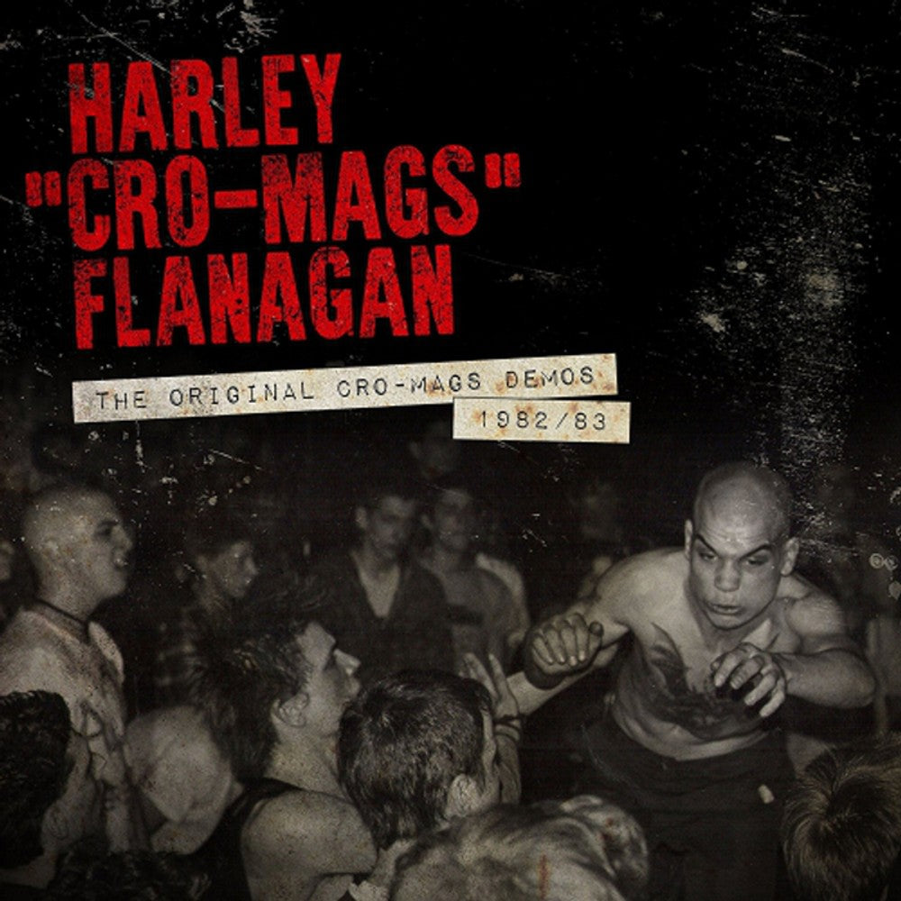 HARLEY FLANAGAN 'The Original Cro-Mags Demos 1982/83' LP