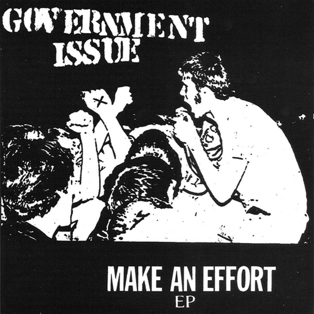 GOVERNMENT ISSUE  'Make An Effort' 7"