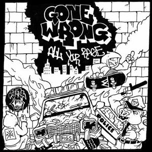 GONE WRONG 'All Your Rage' 7" / GREEN & BLACK SPLATTER EDITION