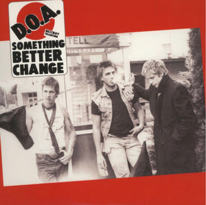D.O.A 'Something Better Change' LP