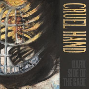 CRUEL HAND 'Dark Side Of The Cage' LP / YELLOW EDITION (REVELATION EXCLUSIVE)