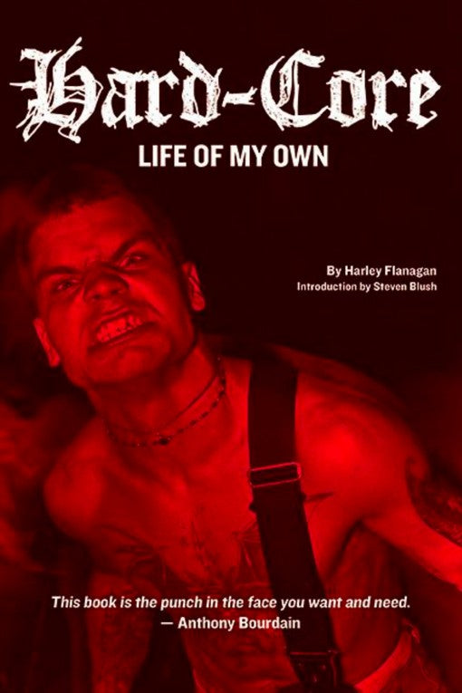 H. FLANAGAN: 'HARD-CORE: Life Of My Own' - Book