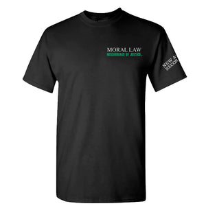 MORAL LAW 'Your Time Has Come' T-Shirt