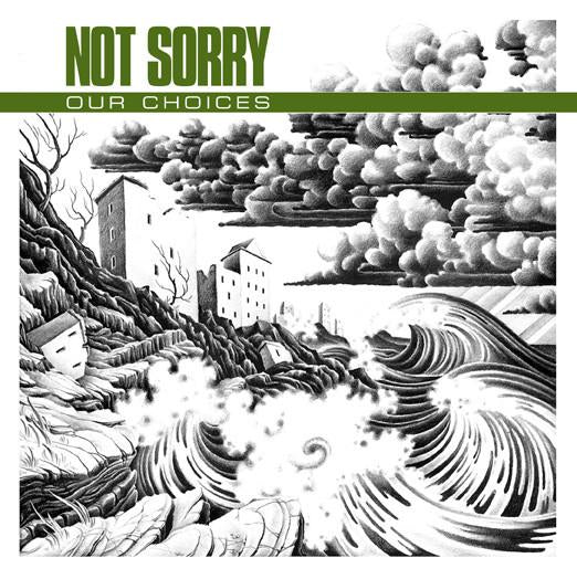 NOT SORRY 'Our Choices' 7" / COLORED EDITION