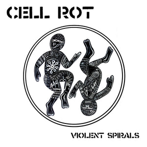 CELL ROT 'Violent Spirals' LP
