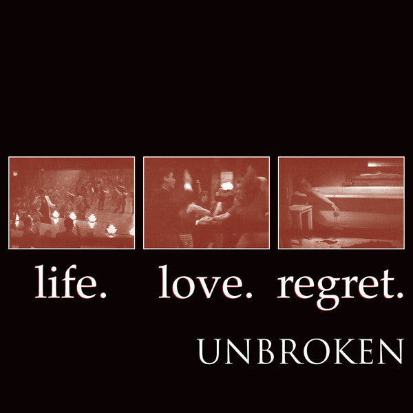 UNBROKEN 'Life. Love. Regret' LP