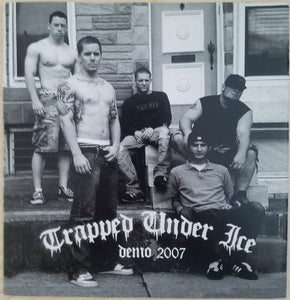 TRAPPED UNDER ICE 'Demo 2007' 7" / BLACK WITH WHITE SPLATTER EDITION