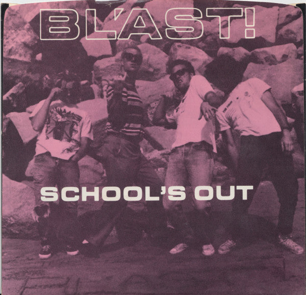 BL'AST! 'School's Out' 7"