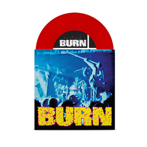 BURN 's/t' 7" / RED EDITION