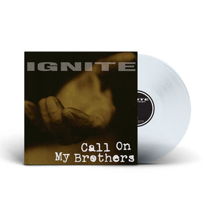 IGNITE 'Call On My Brothers' LP / CLEAR EDITION