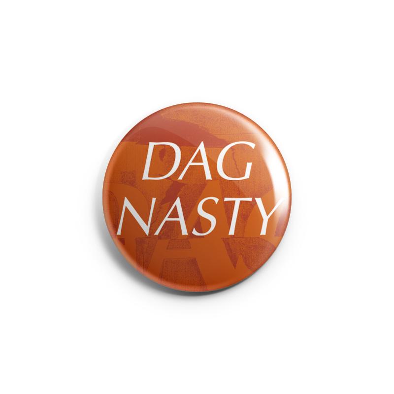 DAG NASTY Button