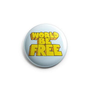 WORLD BE FREE 'Logo' Button