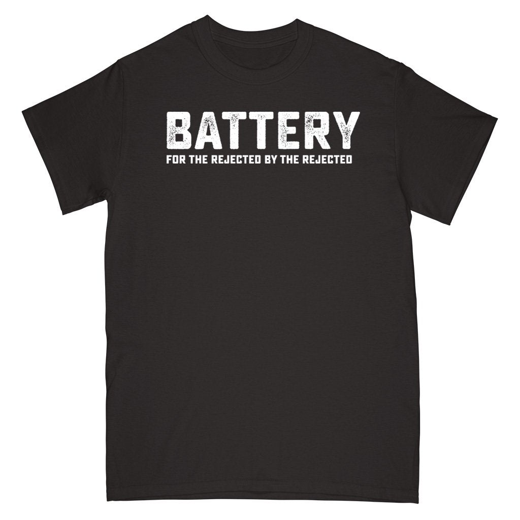 BATTERY 'For The Rejected By The Rejected' T-Shirt