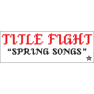 TITLE FIGHT 'Spring Songs' Sticker