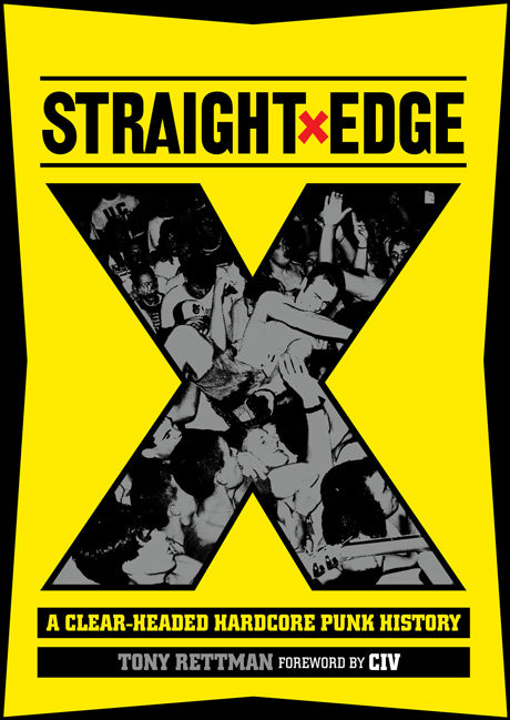 T. RETTMAN: 'STRAIGHT EDGE -  A Clear-Headed Hardcore Punk History' - Book