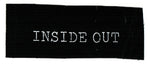 INSIDE OUT 'black' Screenprinted Patch