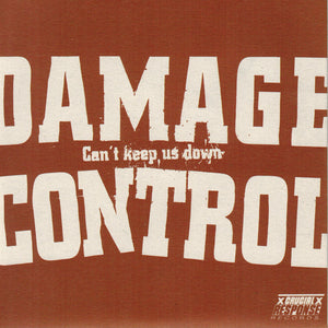 DAMAGE CONTROL 'Can't Keep Us Down' 7"