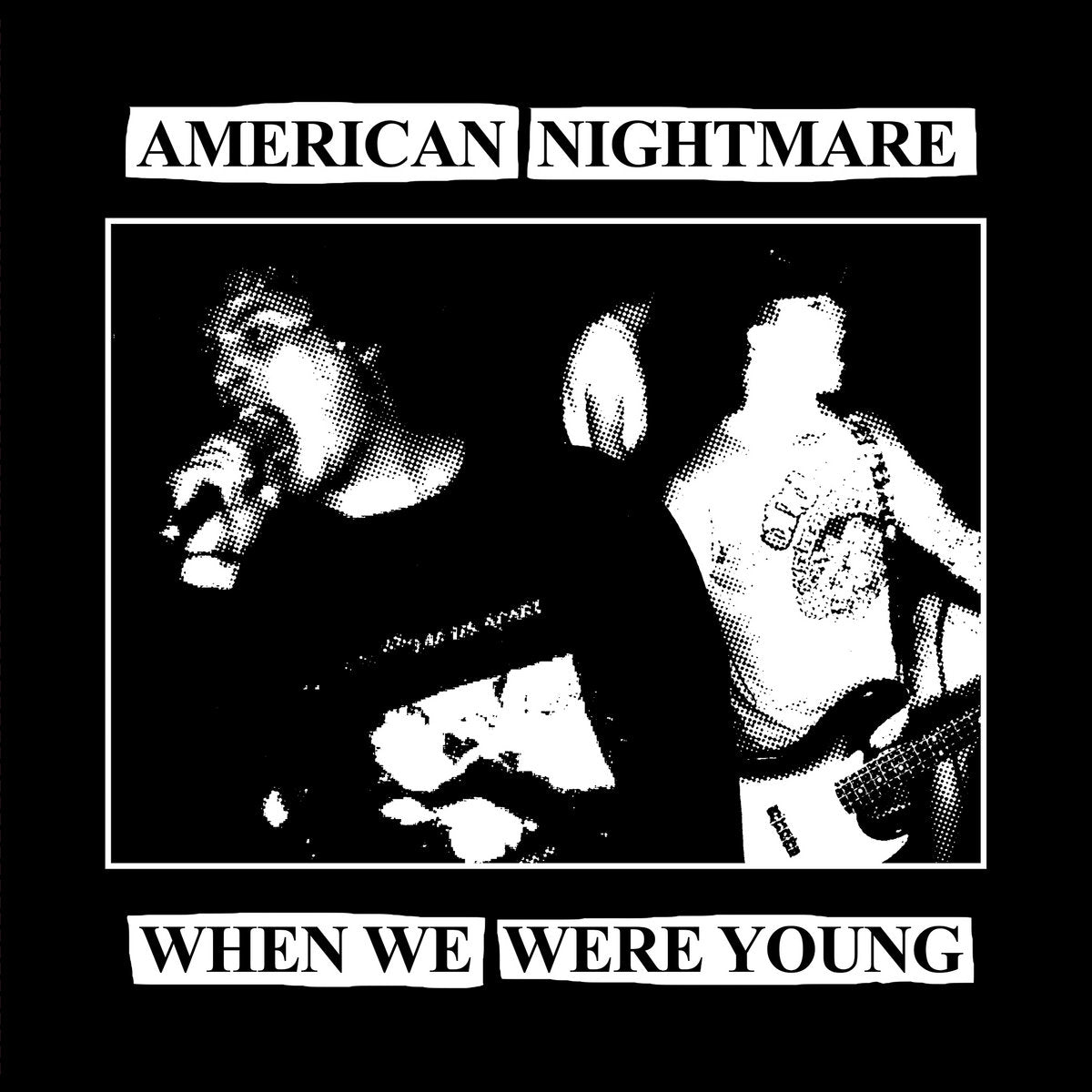 AMERICAN NIGHTMARE 'When We Were Young' 7" / YELLOW EXCLUSIVE EDITION!