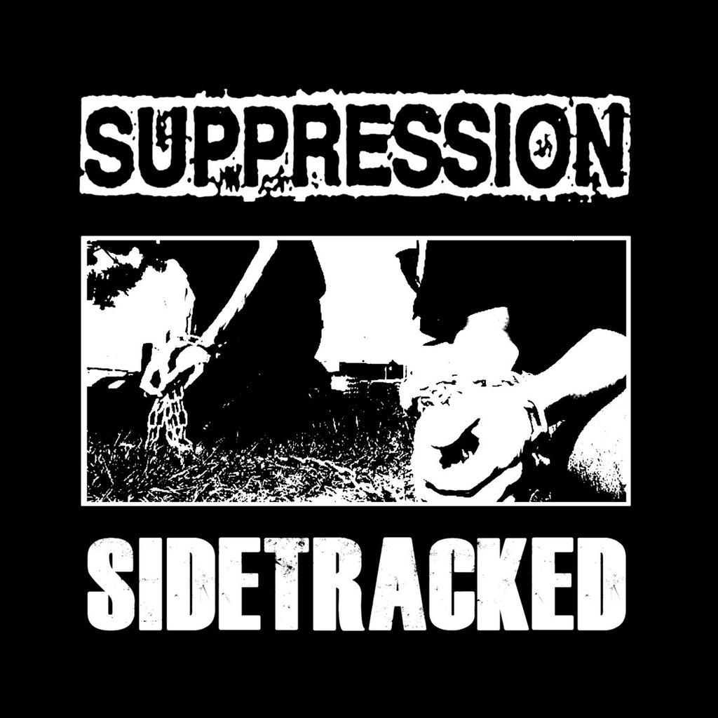 SIDETRACKED / SUPPRESSION 'Split' 7"