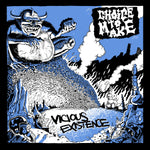 CHOICE TO MAKE 'Vicious Existence' 7" / WHITE EDITION