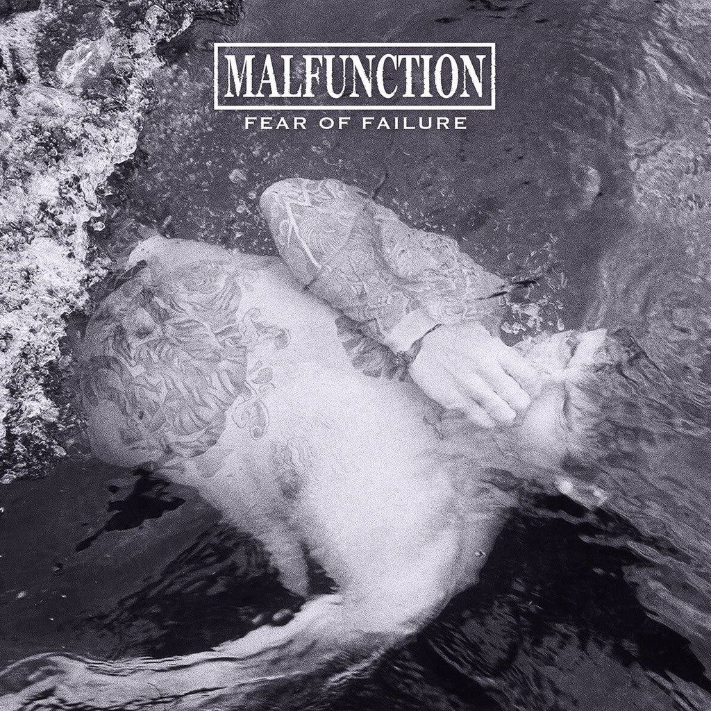 MALFUNCTION 'Fear Of Failure' LP / WHITE EDITION